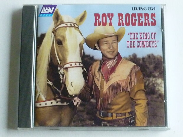 Roy Rogers - The King of the Cowboys (ASV)