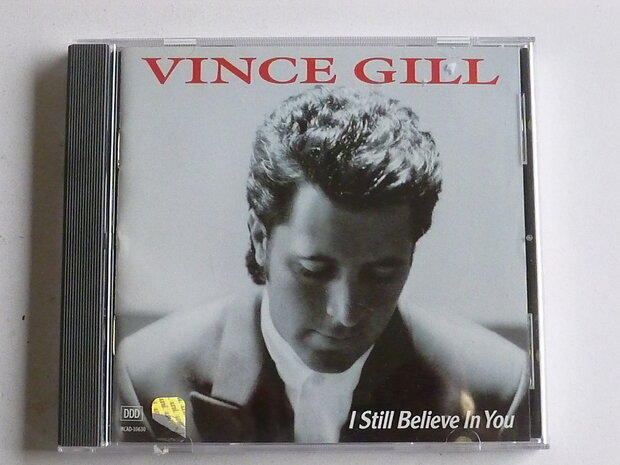 Vince Gill - I still believe in you
