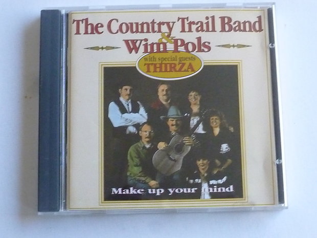 The Country Trail Band & Wim Pols - Make up your mind
