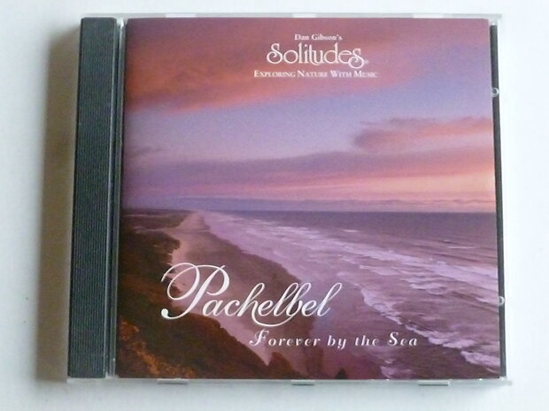 Pachelbel - Forever by the Sea (solitudes)