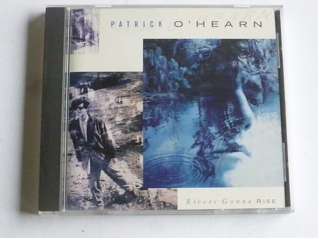 Patrick O' Hearn - Rivers gonna rise