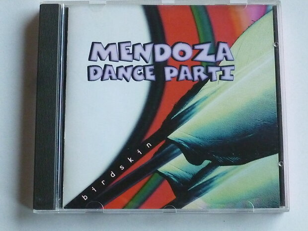 Mendoza Dance Parti - Birdskin