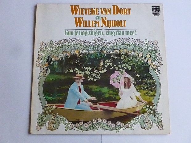 Wieteke van Dort & Willem Nijholt - Kun je nog zingen, zing dan mee!(LP)