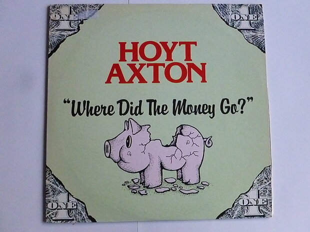 Hoyt Axton - Where did the Money go? (LP)