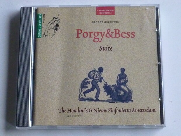 Gershwin - Porgy & Bess Suite / The Houdini's & Nieuw Sinfonietta Amsterdam