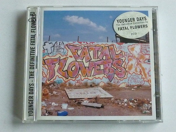 Fatal Flowers - Younger Days / The Definitive Collection (2 CD)