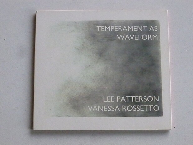 Lee Patterson, Vanessa Rossetto - Temperament as Waveform