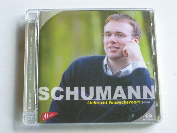 Schumann - Liebrecht Vanbeckvoort (SACD)