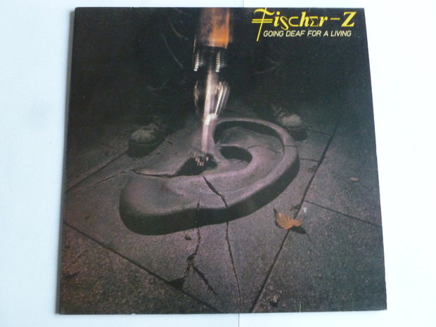 Fischer Z - Going deaf for a living (LP)