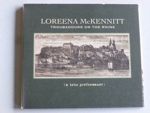 Loreena McKennitt - Troubadours on the Rhine