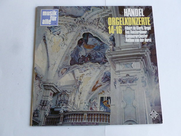 Handel - Orgelkonzerte / Albert de Klerk, Anthon van de Horst (LP)