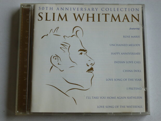Slim Whitman - The very best of / 50th Anniversary Collection