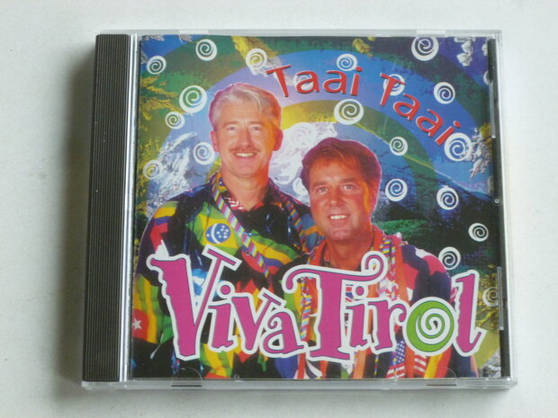 Taai Taai - Viva Tirol