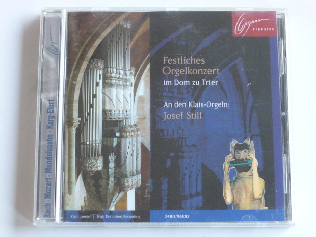 Josef Still - Festliches Orgelkonzert im Dom zu Trier
