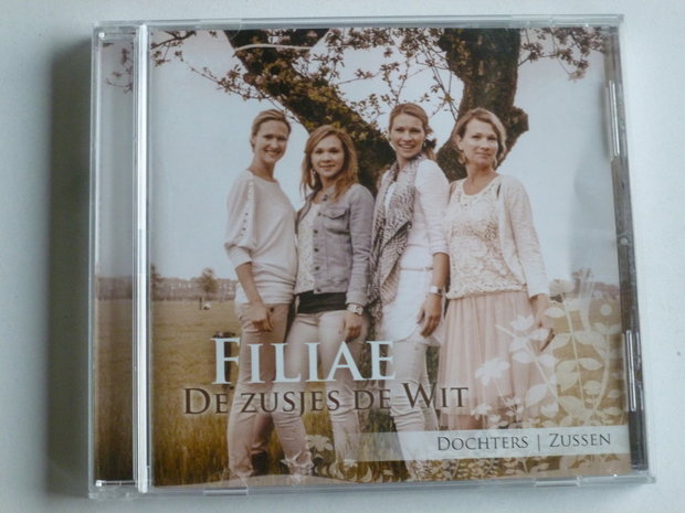 De Zusjes De Wit - Filiae / Dochters, Zussen