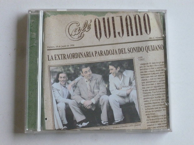 Cafe Quijano - La extraordinaria paradoja del sonido quijano