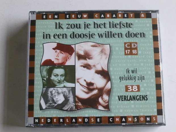 Ik zou je het liefste in een doosje willen doen CD 17/ 18 - 38 Verlangens (2 CD)