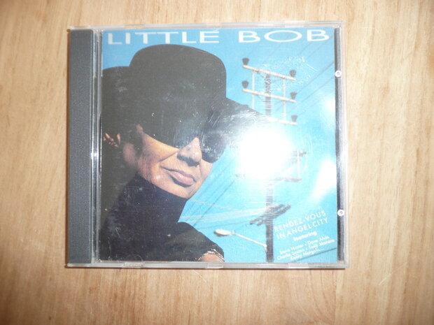 Little Bob - Rendez - Vous in Angel City