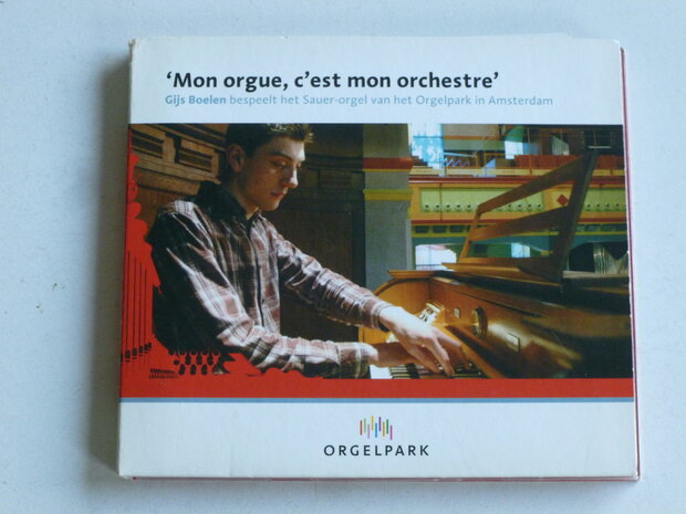 Gijs Boelen - Mon Orgue, C'est mon orchestre