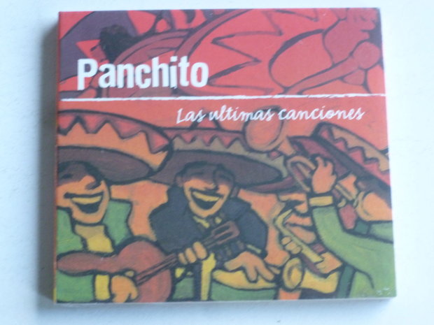 Panchito - Las ultimas canciones (nieuw)
