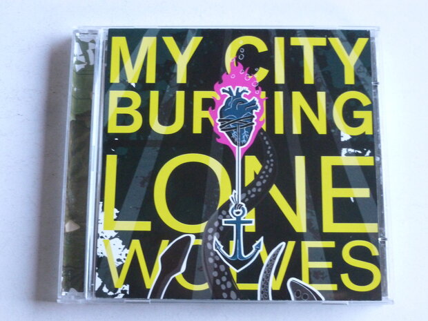 My City Burning - Lone Wolves