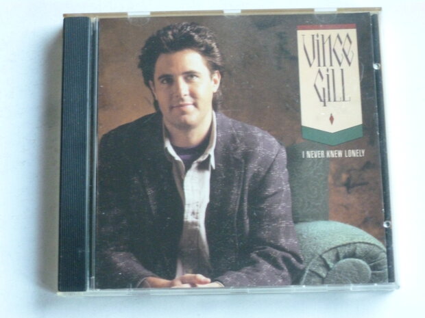 Vince Gill - I never knew lonely (canada)