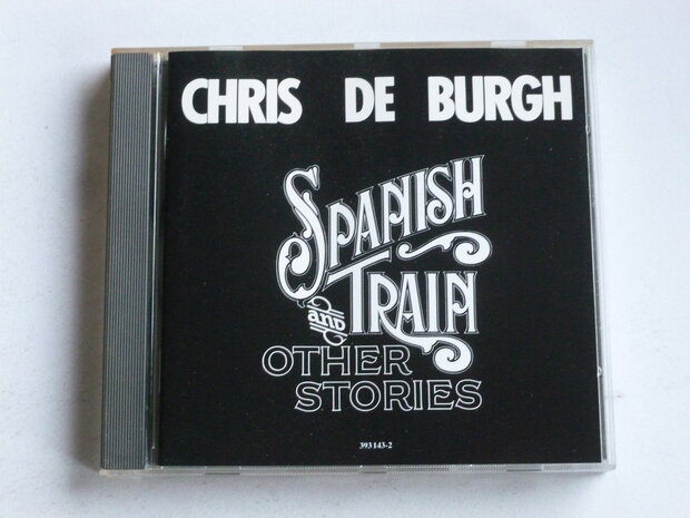 Chris de Burgh - Spanish Train and other stories