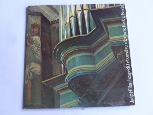 Jaap Hillen bespeelt het orgel Grote Kerk Breda (LP)