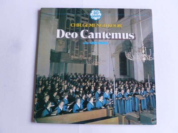 Chr. Gemengd Koor Deo Cantemus olv Arie Pronk (LP)