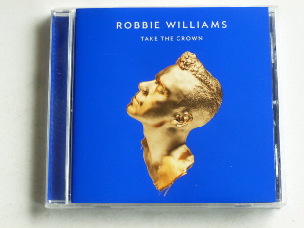 Robbie Williams - Take the crown