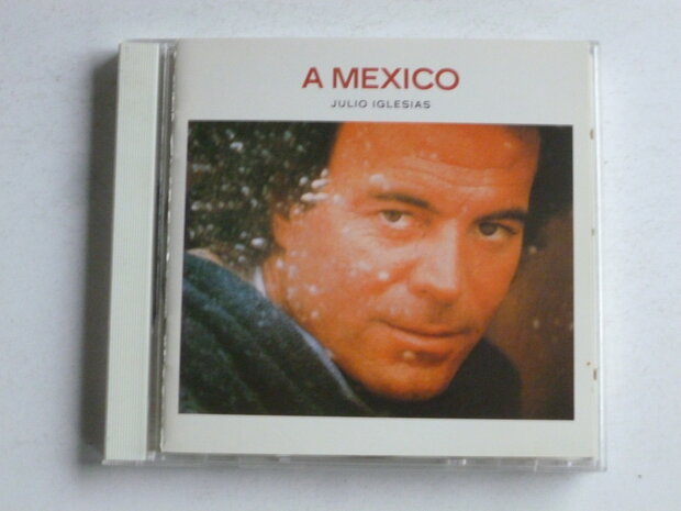 Julio Iglesias - A Mexico (japan)