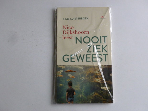 Nico Dijkshoorn leest Nooit ziek geweest (6 CD Luisterboek)