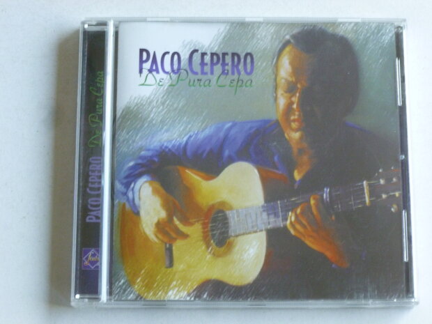Paco Cepero - De Pura Cepa