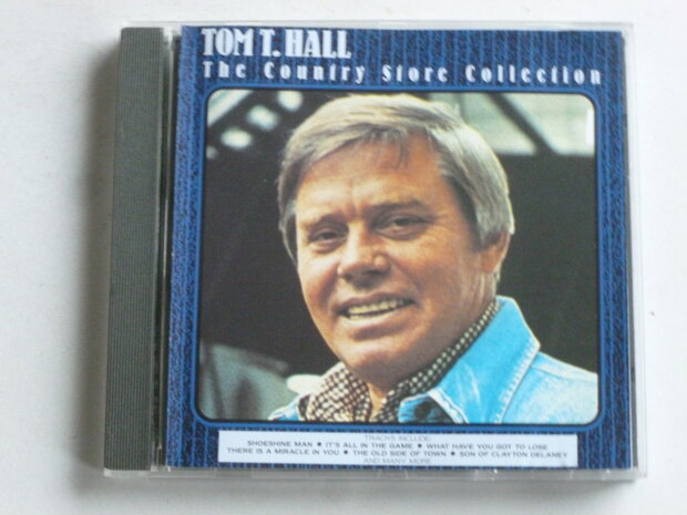 Tom T. Hall - The Country Store Collection