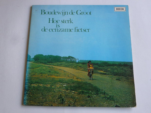 Boudewijn de Groot - Hoe sterk is de eenzame fietser (LP)