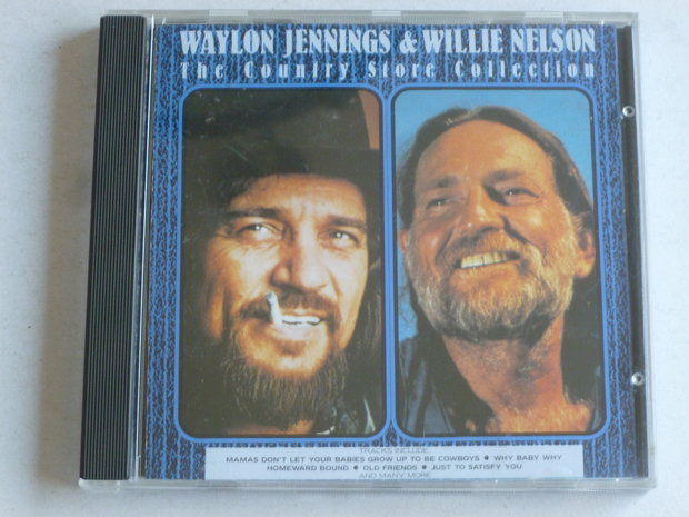 Waylon Jennings & Willie Nelson - The Country Store Collection