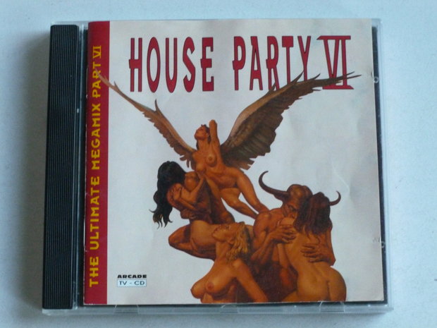 House Party VI - The Ultimate Megamix part VI