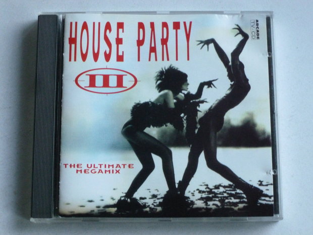 Turn up the Base - House Party III / The Ultimate Megamix