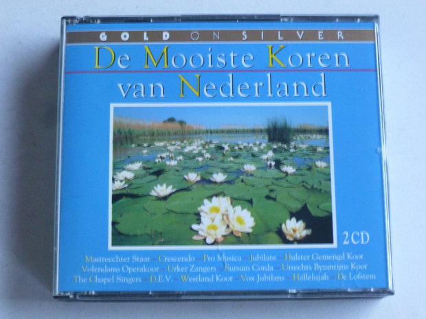 De Mooiste Koren van Nederland (Gold on Silver) 2 CD