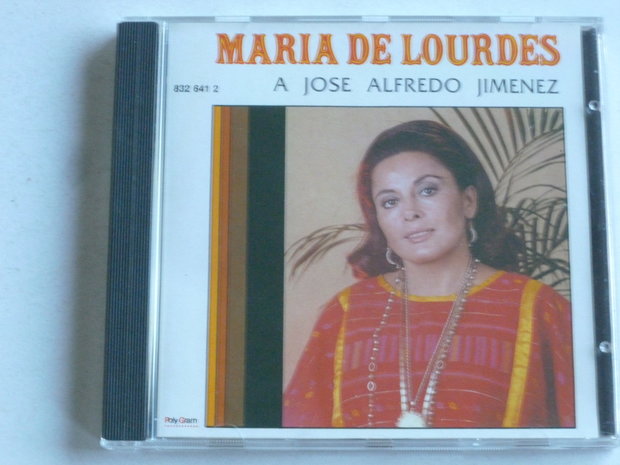 Maria De Lourdes - A Jose Alfredo Jimenez