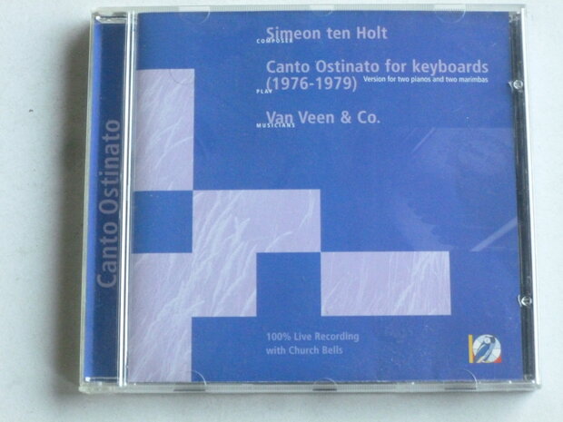 Simeon ten Holt - Canto Ostinato / Van Veen & Co