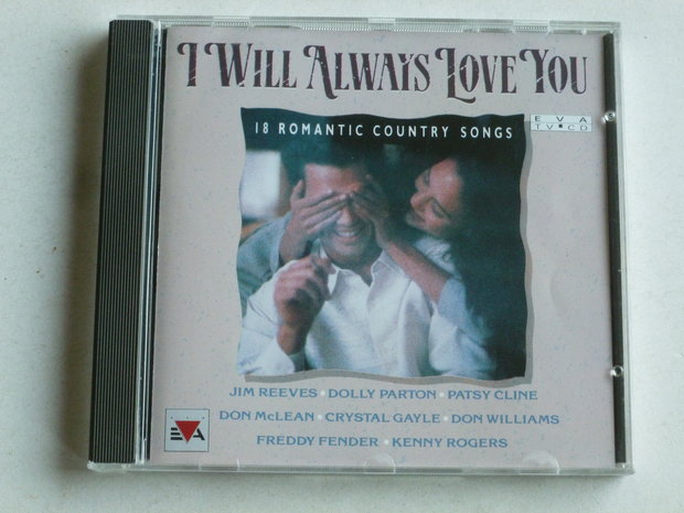 I will always love you - 18 Romantic Country Songs
