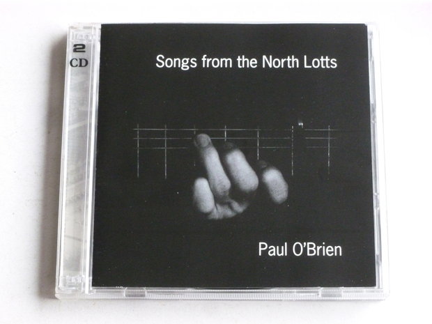 Paul O' Brien - Songs from the North Lotts (2 CD)