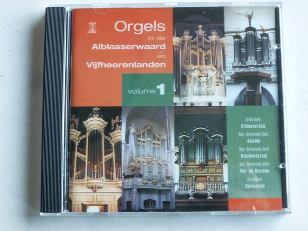 Orgels in de Alblasserwaard en Vijfheerenlanden vol. 1
