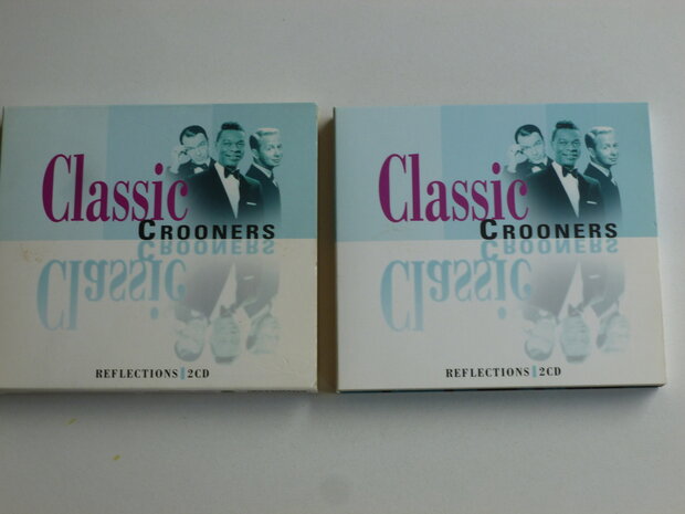 Classic Crooners - Reflections (2 CD)