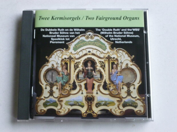 Twee Kermisorgels / Two Fairground Organs