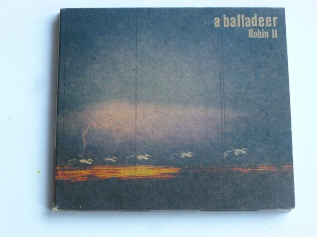 A Balladeer - Robin II