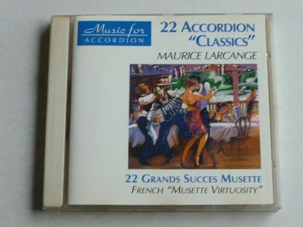 Maurice Larcange - 22 Accordion Classics / French Musette Virtuosity