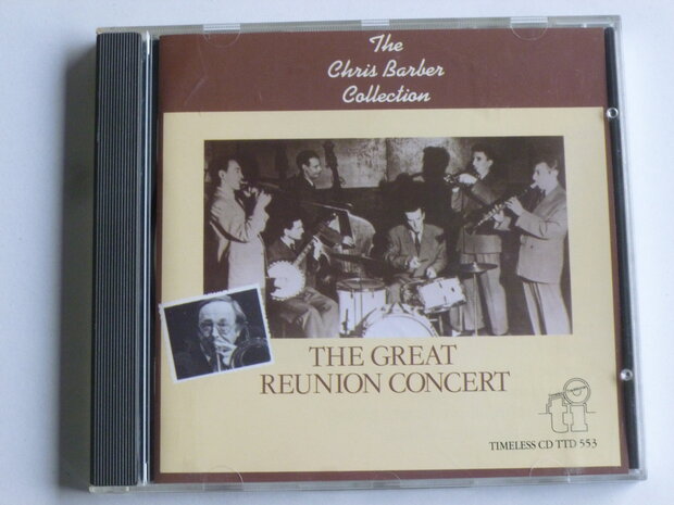 Chris Barber - The Great Reunion Concert
