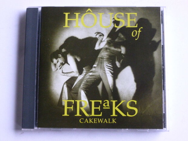 House of Freaks - Cakewalk